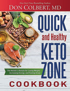 Quick and Healthy Keto Zone Cookbook The Holistic Lifestyle for Losing Weight, Increasing Energy, and Feeling Great