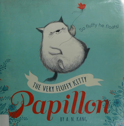 Papillon, Book 1 The Very Fluffy Kitty, Papillon (Papillon, Book 1)