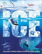 Ice Chilling Stories from a Disappearing World