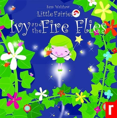 Ivy and the Fire Flies