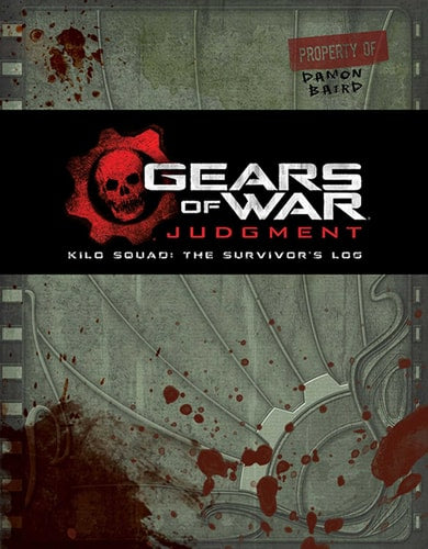 Gears of War: Judgment Kilo Squad: The Survivor's Log