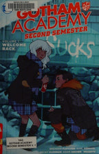 Gotham Academy: Second Semester Vol. 1: Welcome Back