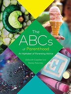 The ABCs of Parenthood An Alphabet of Parenting Advice (Parenthood Book, Advice for New Parents)