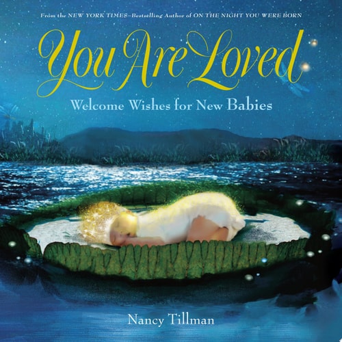 You Are Loved Welcome Wishes for New Babies