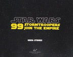 Star Wars: 99 Stormtroopers Join the Empire (Star Wars Book, Movie Accompaniment, Stormtroopers Book)