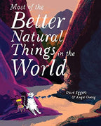 Most of the Better Natural Things in the World (Juvenile Fiction, Nature Book for Kids, Wordless Picture Book)
