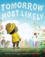 Tomorrow Most Likely (Read Aloud Family Books, Mindfulness Books for Kids, Bedtime Books for Young Children, Bedtime Picture Books)