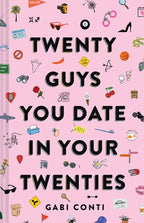 Twenty Guys You Date in Your Twenties (Funny Dating Book for Women, Online Dating Book for Women)