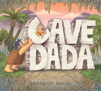 Cave Dada (Daddy and Baby Book, Dada Book, Gifts for New Dad)