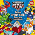 Transformers Rescue Bots: Meet Griffin Rock Rescue Character Guide