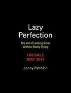 Lazy Perfection The Art of Looking Great Without Really Trying