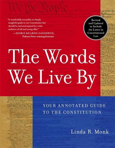 The Words We Live By Your Annotated Guide to the Constitution