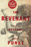 The Revenant A Novel of Revenge