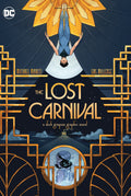 The Lost Carnival: A Dick Grayson Graphic Novel