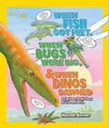 When Fish Got Feet, When Bugs Were Big, and When Dinos Dawned A Cartoon Prehistory of Life on Earth