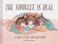 The Snuggle is Real A Have a Little Pun Collection (Pun Books, Cat Pun Books, Cozy Books)