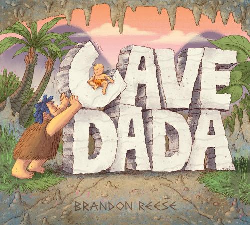 Cave Dada (Daddy and Baby Book, Dada Book, Gifts for New Dad)