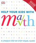 Help Your Kids with Math A Unique Step-by-Step Visual Guide