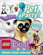 Ultimate Sticker Collection: LEGO FRIENDS: Pet Party!