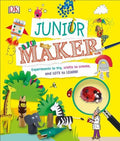 Junior Maker Experiments to Try, Crafts to Create, and Lots to Learn!