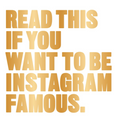 Read This if You Want to Be Instagram Famous (Tips on photographic techniques, captioning, codes of conduct, kit and managing your account)