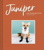 Juniper: The Happiest Fox (Books about Animals, Fox Gifts, Animal Picture Books, Gift Ideas for Friends)