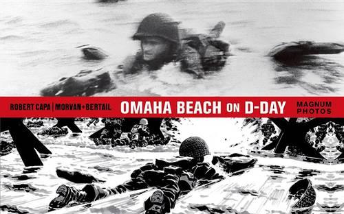 Omaha Beach on D-Day June 6, 1944 with One of the World's Iconic Photographers